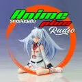 Escucha en vivo Anime Plus Radio Logo de Anime Plus Radio